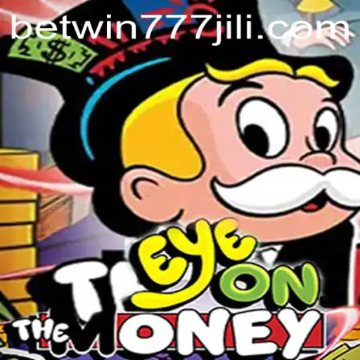 Dive into the Thrills of EyeOnTheMoney: A Deep Dive into Betwin777's Latest Gaming Sensation