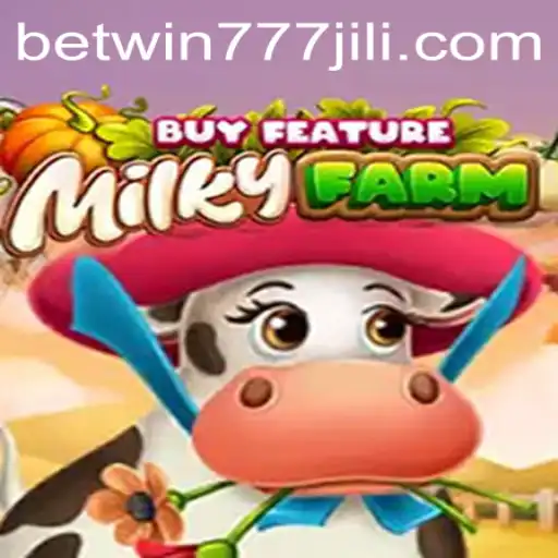 Exploring Universe of MilkyFarmBuyFeature and Betwin777