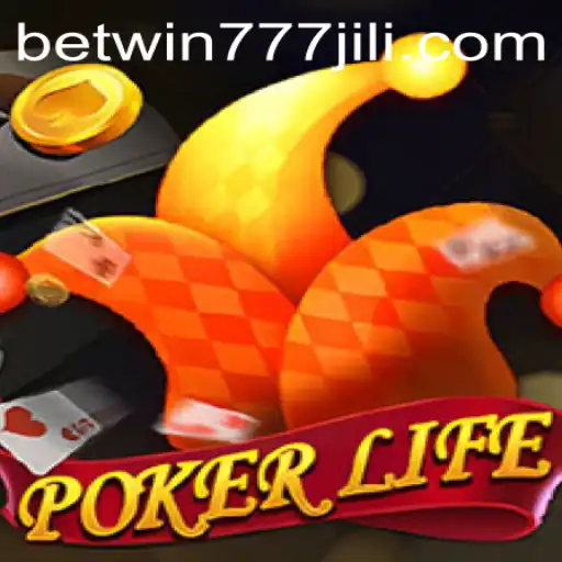 PokerLife: A Comprehensive Guide to the Exciting World of Poker with Betwin777