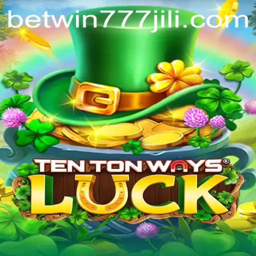 Discover the Exciting World of TenTonWaysLuck with Betwin777